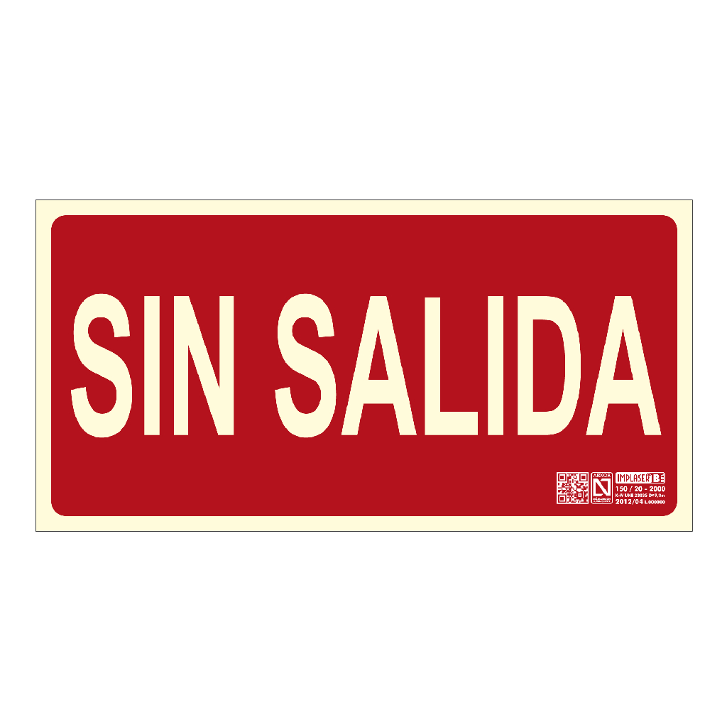 Señal sin salida 29,7x15cm