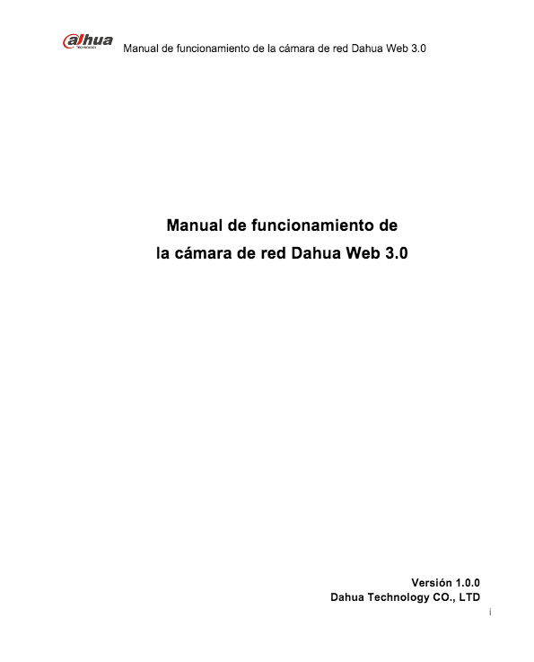 Caméra réseau à utilisation manuelle par Web 3.0 Dahua Version: 1.0