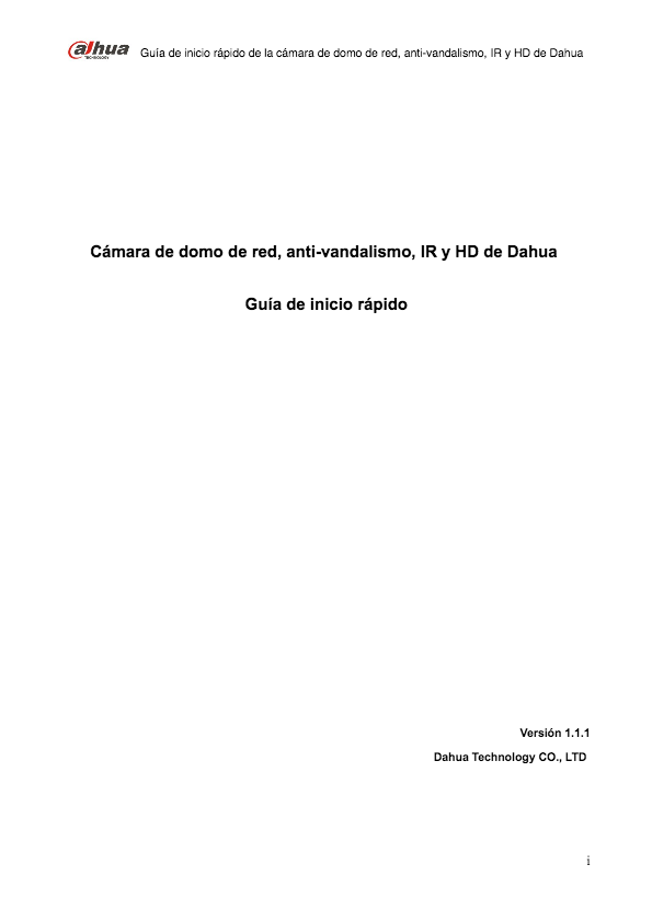 Guía rápida domos IP antivandálicos serie HDBW4XXXF Versión: 1.1.1